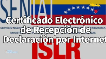 Certificado Electrónico de recepción de Declaración por Internet