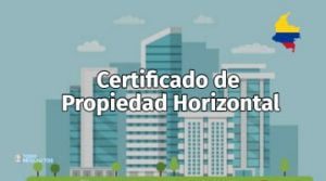 Guía para Sacar el Certificado de Propiedad Horizontal